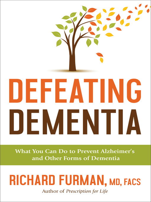 Title details for Defeating Dementia by Richard MD Furman - Wait list